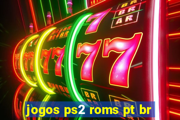 jogos ps2 roms pt br